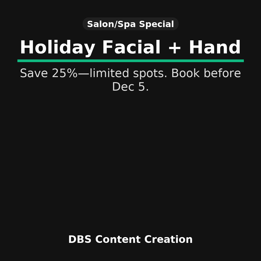 Holiday Facial + Hand Treatment 25% off
